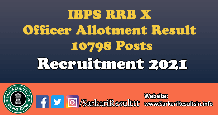IBPS RRB X Officer Allotment Result 2022
