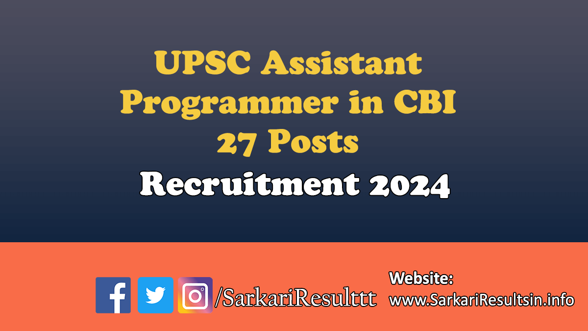 UPSC Assistant Programmer in CBI Recruitment 2024