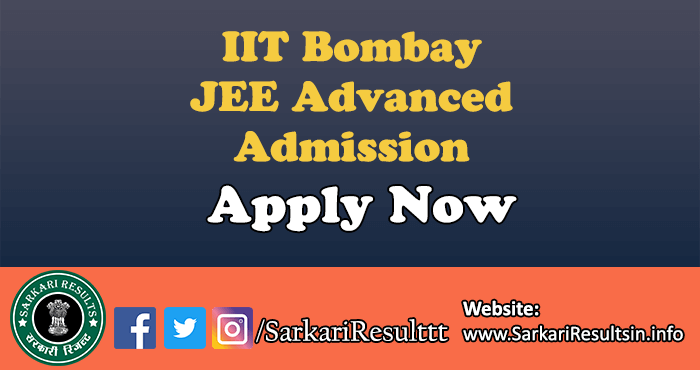 IIT Bombay JEE Advanced Admission Result 2022