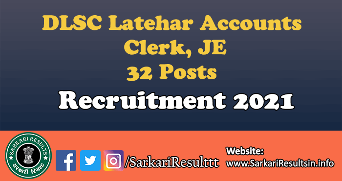 DLSC Latehar Accounts Clerk, JE Recruitment 2021