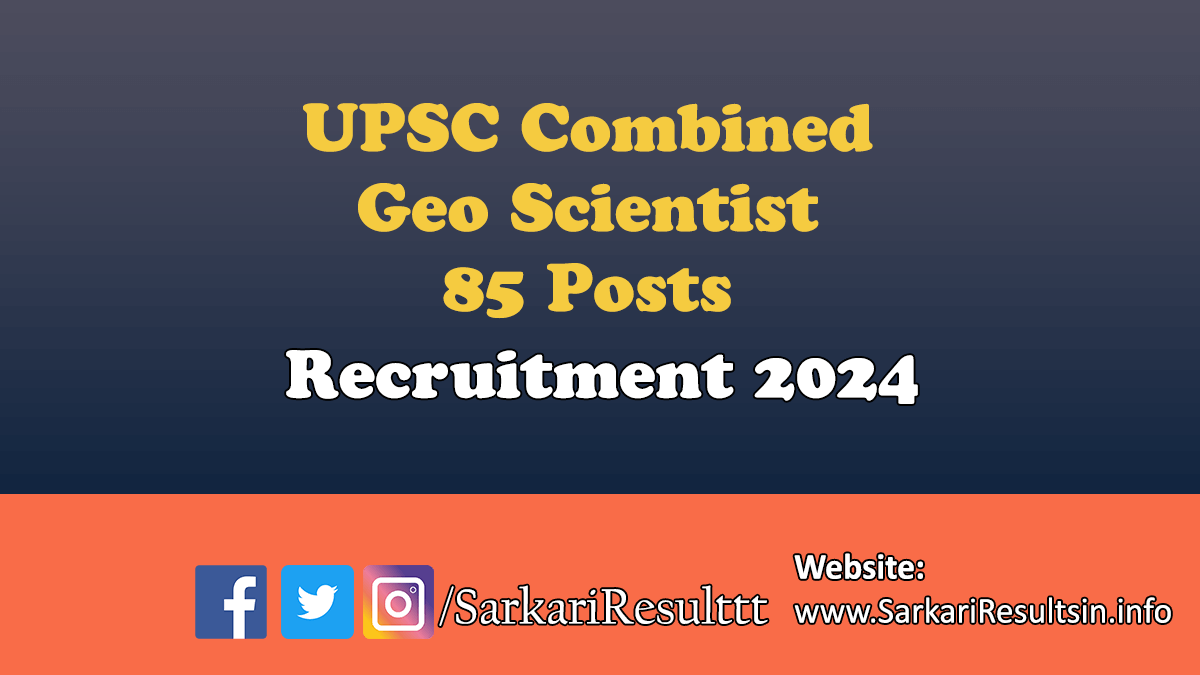 UPSC Combined Geo Scientist Recruitment 2024