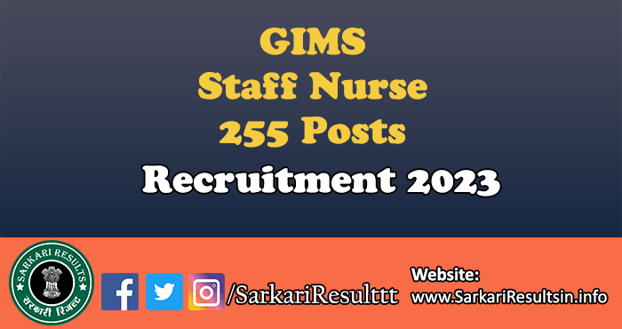 GIMS Staff Nurse Recruitment 2023