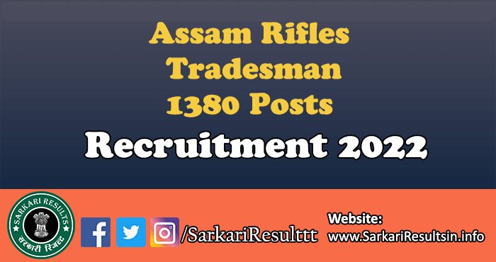 Assam Rifles Tradesman Admit Card 2022