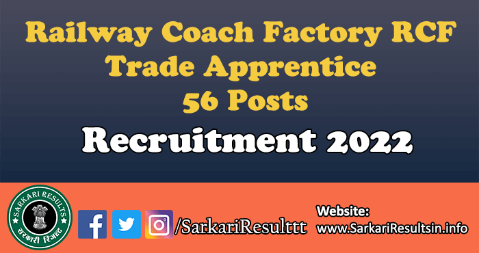 Railway Coach Factory RCF Trade Apprentice Recruitment 2022