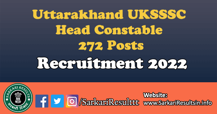 Uttarakhand UKSSSC Head Constable Recruitment 2022