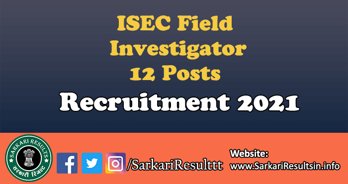 ISEC Field Investigator Recruitment 2021