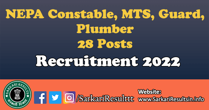 NEPA Constable, MTS, Guard, Plumber Recruitment 2022