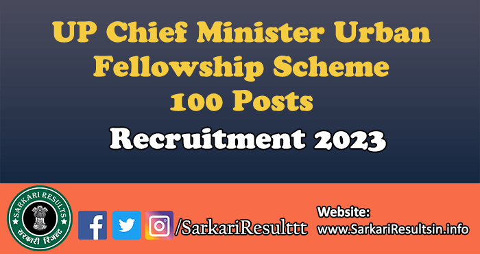 UP Chief Minister Urban Fellowship Scheme 2023