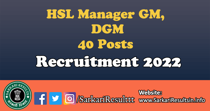 HSL Manager GM, DGM Recruitment 2022