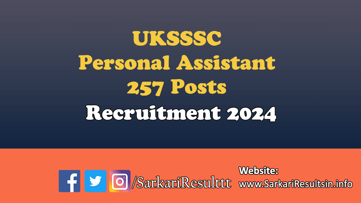UKSSSC Personal Assistant Recruitment 2024