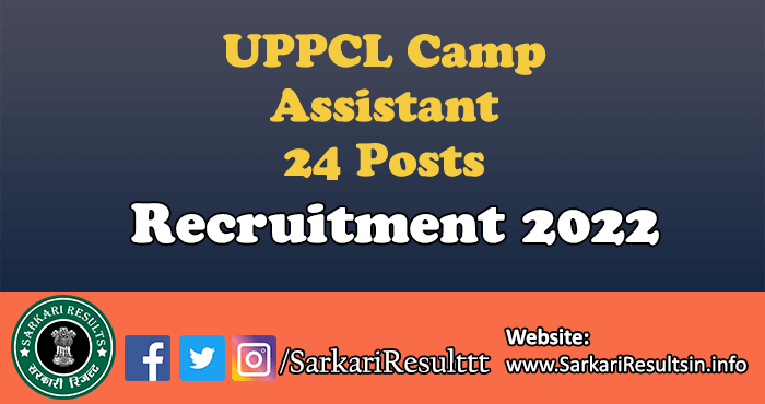 UPPCL Camp Assistant Recruitment 2022