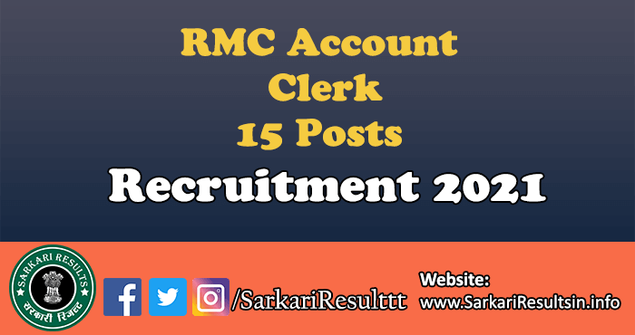 RMC Account Clerk Recruitment 2021