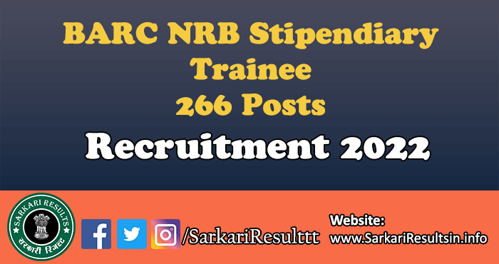 BARC NRB Stipendiary Trainee Recruitment 2022