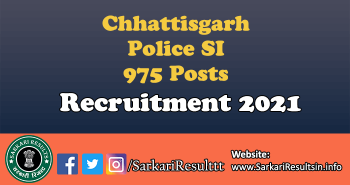 Chhattisgarh Police SI Recruitment 2021