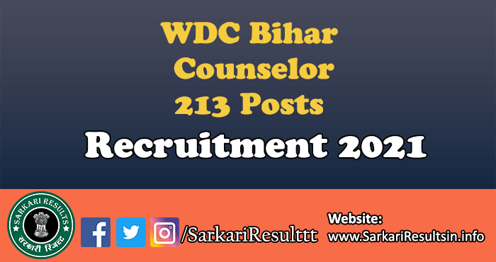 WDC Bihar Counselor Recruitment 2021