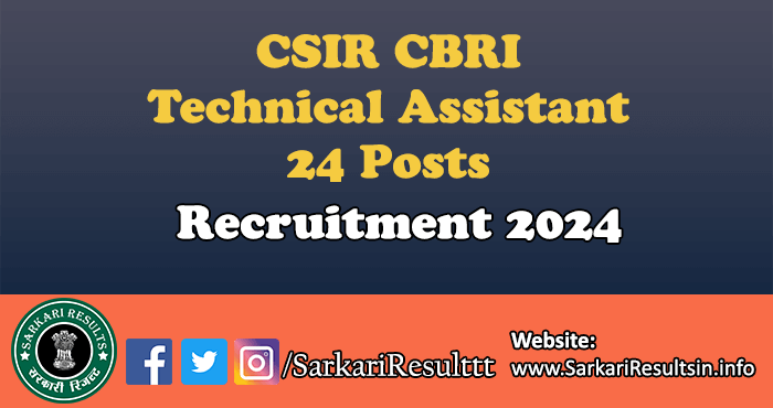 CSIR CBRI Technical Assistant Recruitment 2024