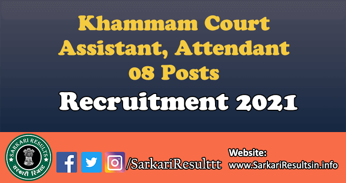 Khammam Court Assistant Attendant Recruitment 2021