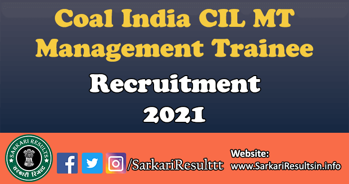 CIL MT Recruitment 2021