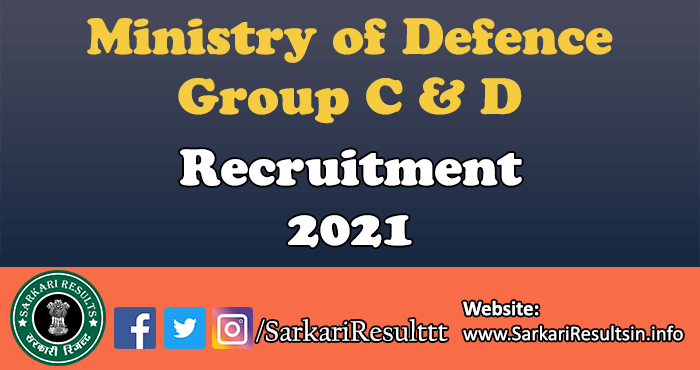 Ministry of Defence Group C D Recruitment 2021