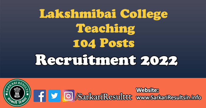 Lakshmibai College Teaching Recruitment 2022