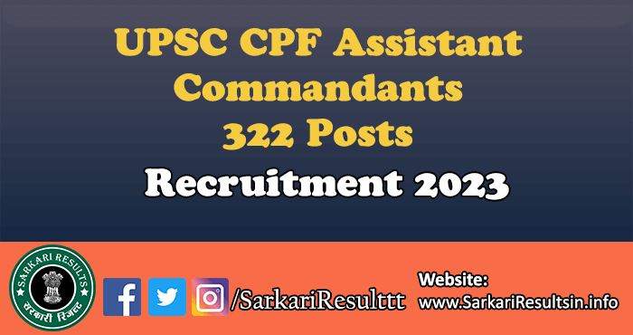 UPSC CPF Assistant Commandant Result 2023