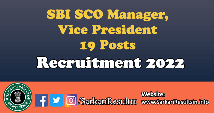 SBI SCO Manager, Vice President Recruitment 2022