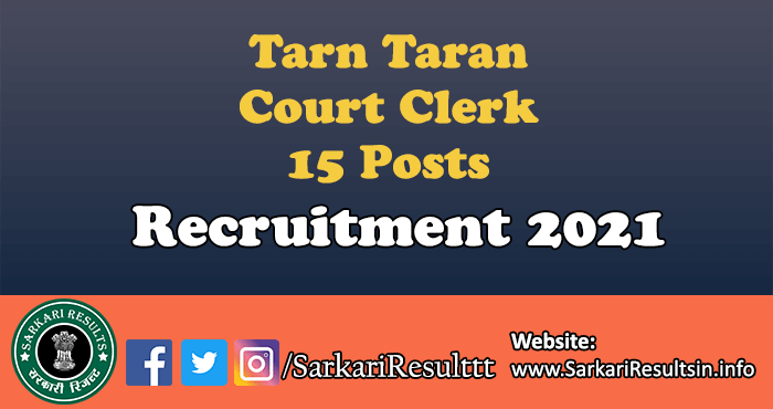 Tarn Taran Court Clerk Recruitment  2021