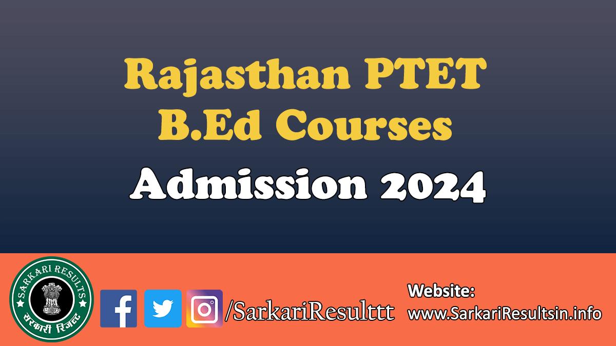 Rajasthan PTET B.Ed Courses Admission 2024