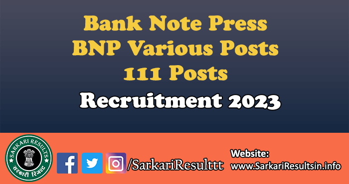 Bank Note Press BNP Various Posts Recruitment 2023
