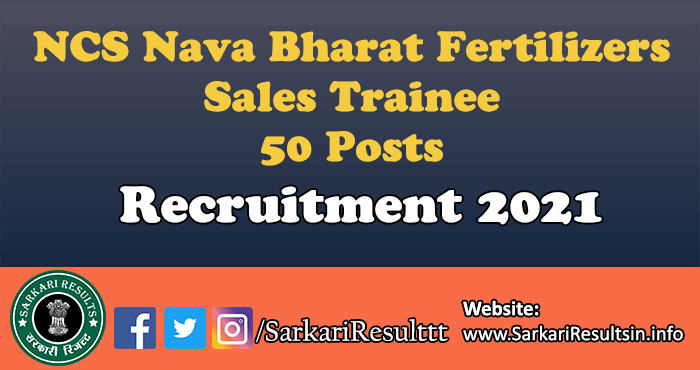 NCS Nava Bharat Fertilizers Sales Trainee Recruitment 2021