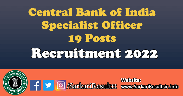 Central Bank of India Specialist Officer Recruitment 2022