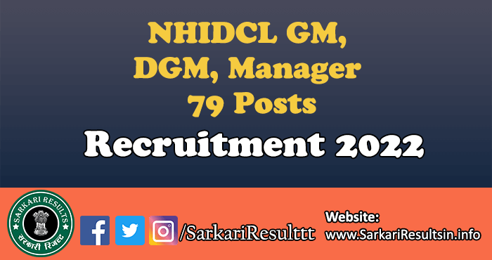 NHIDCL GM, DGM, Manager Recruitment 2022