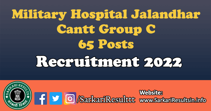 Military Hospital Jalandhar Cantt Group C Recruitment 2022