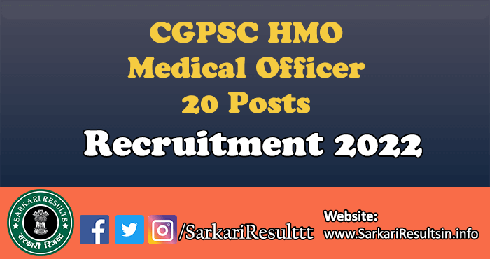 CGPSC HMO Medical Officer Recruitment 2022