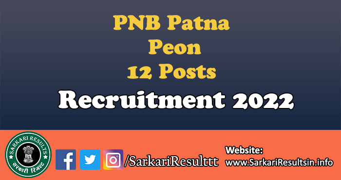 PNB Patna Peon Recruitment 2022