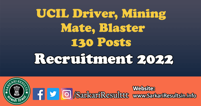 UCIL Driver, Mining Mate, Blaster Recruitment 2022