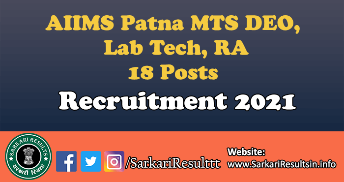 AIIMS Patna MTS DEO, Lab Tech, RA Recruitment 2021