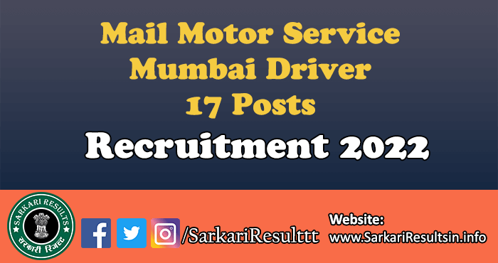 Mail Motor Service Mumbai Driver Recruitment 2022