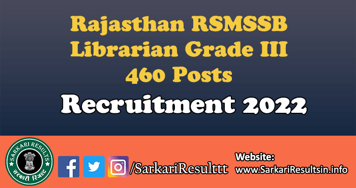 Rajasthan RSMSSB Librarian Grade III Recruitment 2022