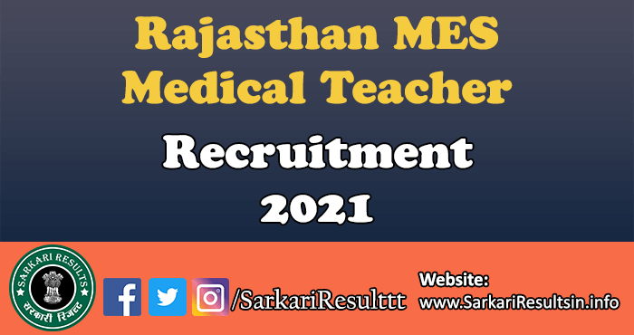 Rajasthan MES Medical Teacher Recruitment 2021 