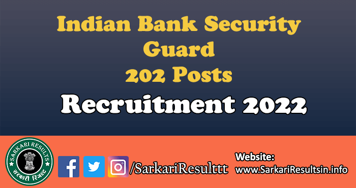 Indian Bank Security Guard Recruitment 2022