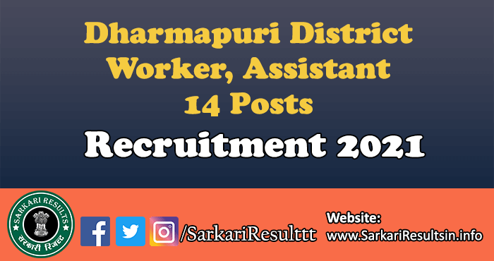 Dharmapuri District Worker, Assistant Recruitment 2021