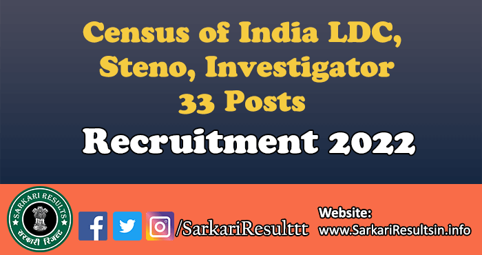 Census of India LDC, Steno, Investigator Recruitment 2022