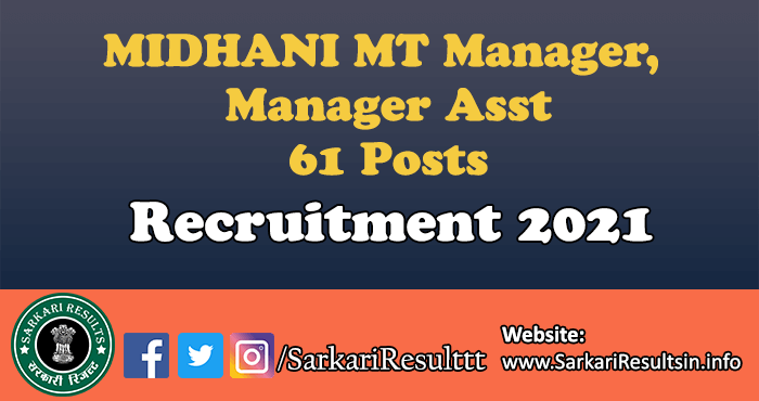 MIDHANI MT Manager, Manager Asst Recruitment 2022