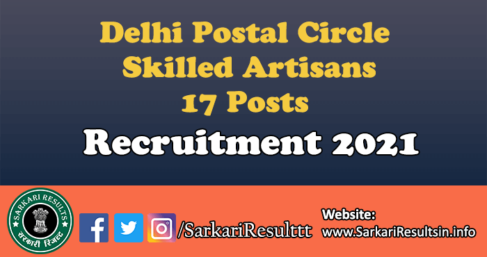 Delhi Postal Circle Skilled Artisans Recruitment 2021