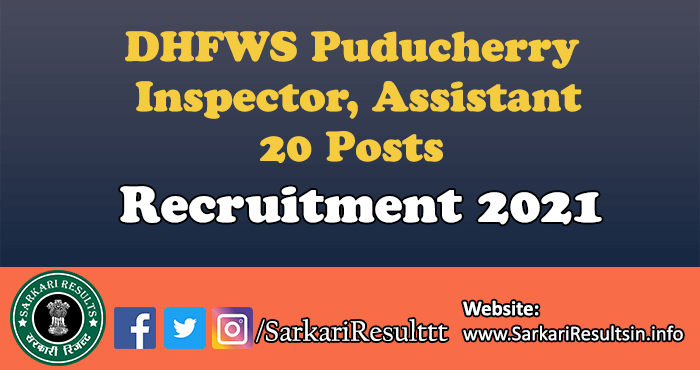DHFWS Puducherry Inspector, Assistant Recruitment 2021