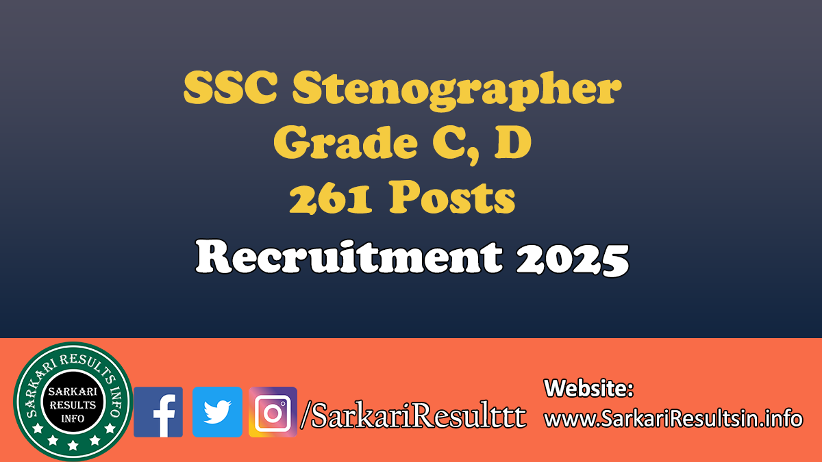 SSC Stenographer Grade C, D Recruitment 2025