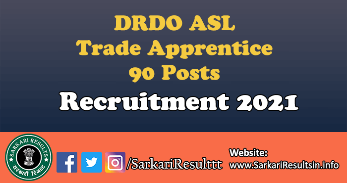 DRDO ASL Trade Apprentice Recruitment 2021