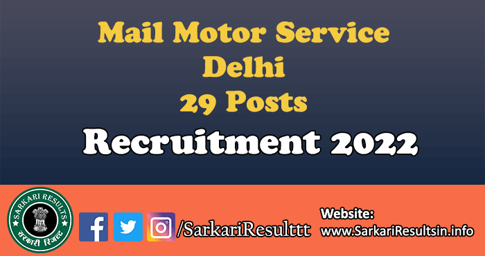 Mail Motor Service Delhi Recruitment 2022