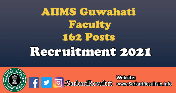 AIIMS Guwahati Faculty Recruitment 2021